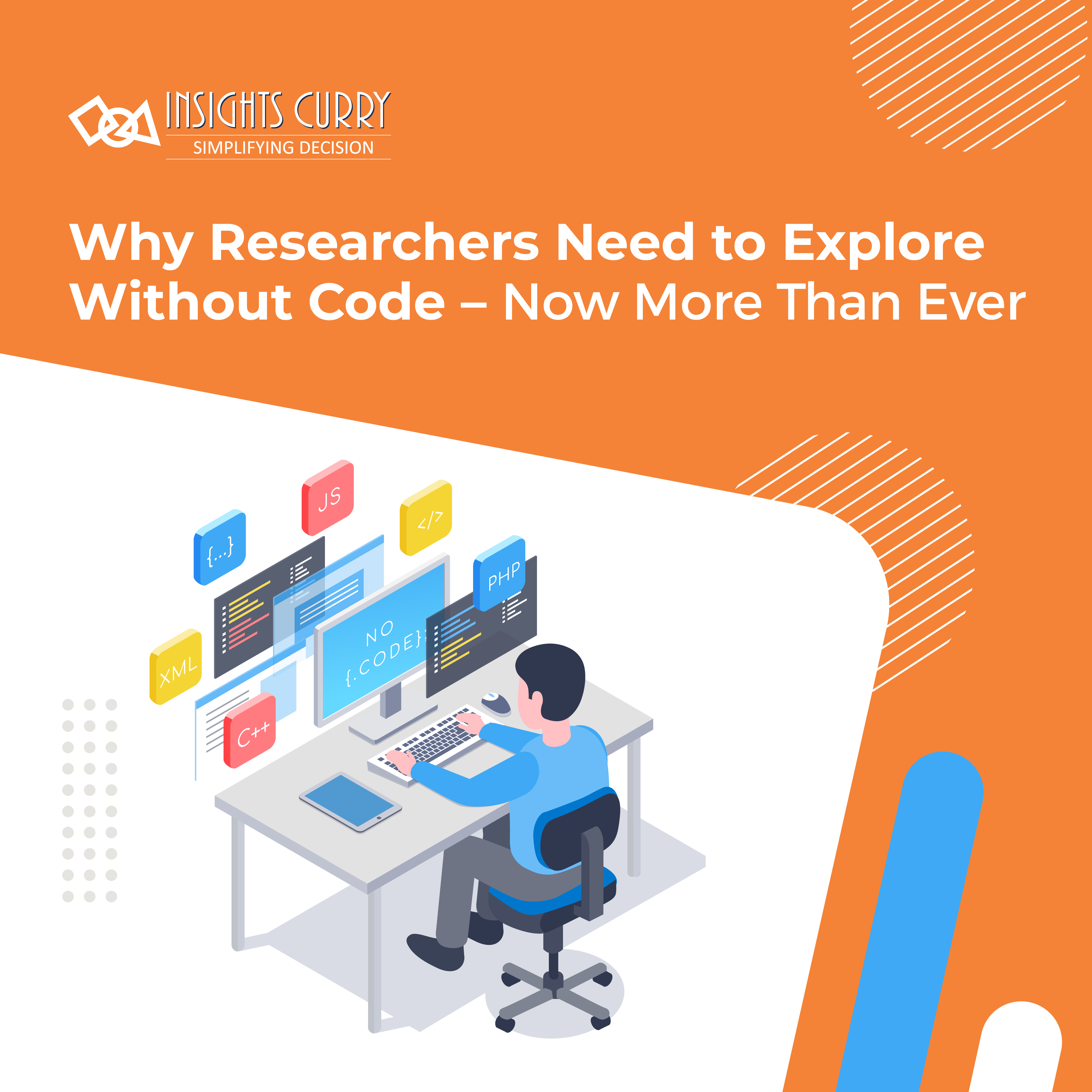 Why Researchers Need to Explore Without Code – Now More Than Ever